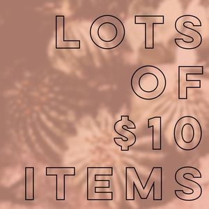 Lots of $10 and $15 items!